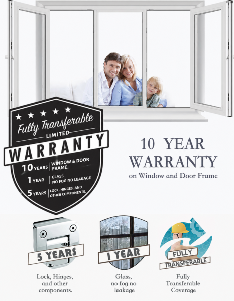 10-year window and door frame warranty with 5-year hardware and 1-year glass coverage
